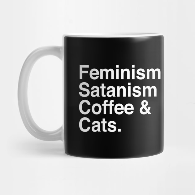 Feminism, Satanism, Coffee & Cats by LadyMorgan